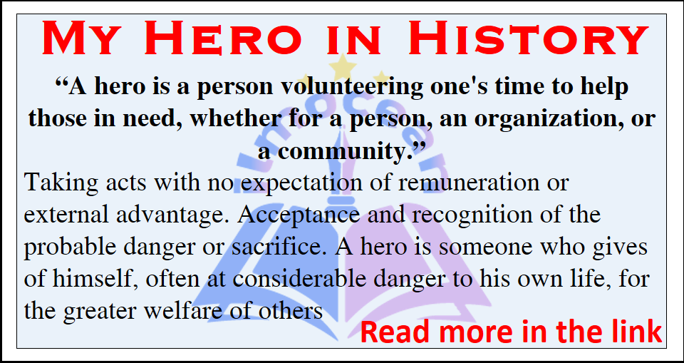 My hero in history essay for students of 2nd year with PDF book. This is outstanding essay for outstanding students. 1000 Words My Hero in History Essay. My Hero in History Essay is very much important from Examination Point of View