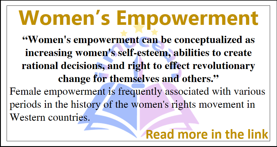 Women Empowerment Essay for Students studying in Intermediate and Metric classes. Women Empowerment Essay with Quotations in English. Women Empowerment Essay containing 1000 Words in English.