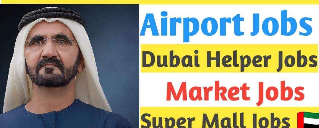 Dubai Latest Job For Fresher 2025 - Arabsky24